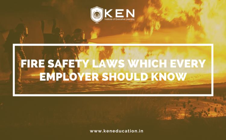  Fire Safety Laws Which Every Employer Should Know