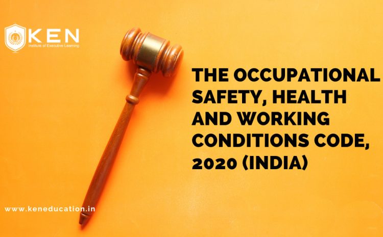  The Occupational Safety, Health And Working Conditions Code, 2020 (India)