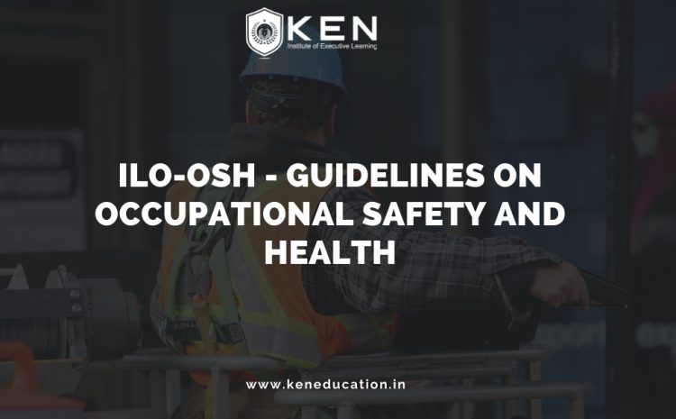  ILO-OSH – GUIDELINES ON OCCUPATIONAL SAFETY AND HEALTH