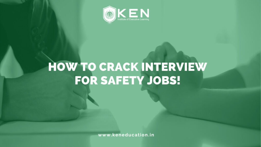 INTERVIEW FOR SAFETY JOBS