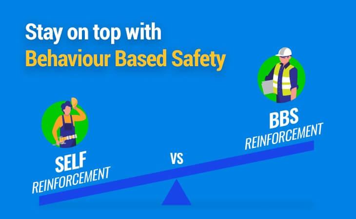 Stay on top with Behaviour Based Safety