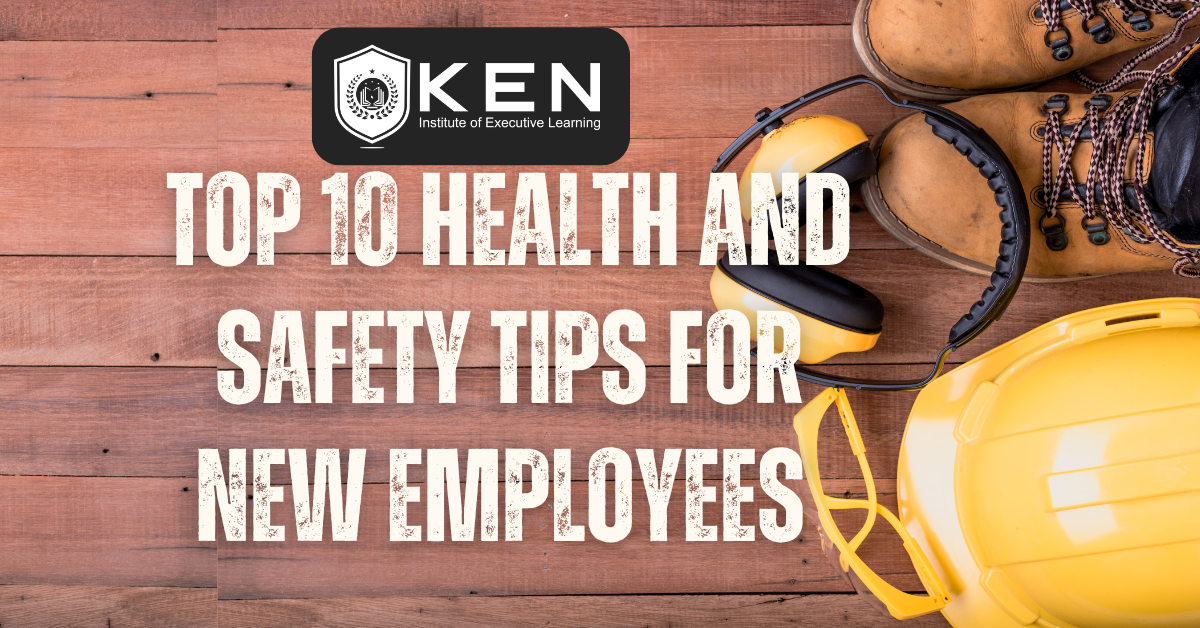 Top 10 Health and Safety Tips for New Employees