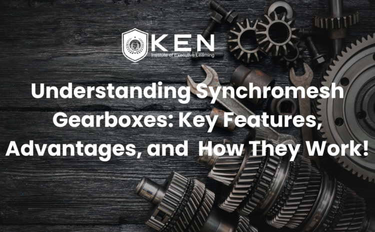  Understanding Synchromesh Gearboxes: Key Features, Advantages, and  How They Work!