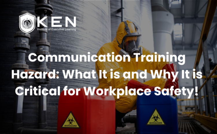  Communication Training Hazard: What It is and Why It is Critical for Workplace Safety!