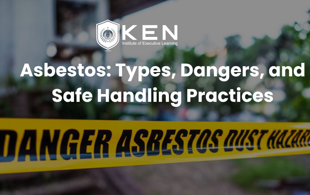 Asbestos: Types, Dangers, and Safe Handling Practices