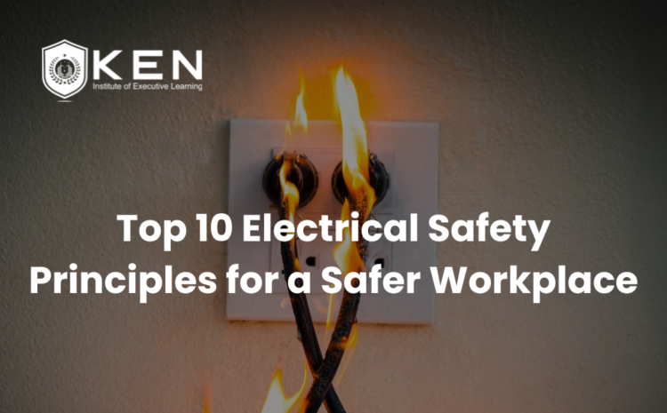  Top 10 Electrical Safety Principles for a Safer Workplace