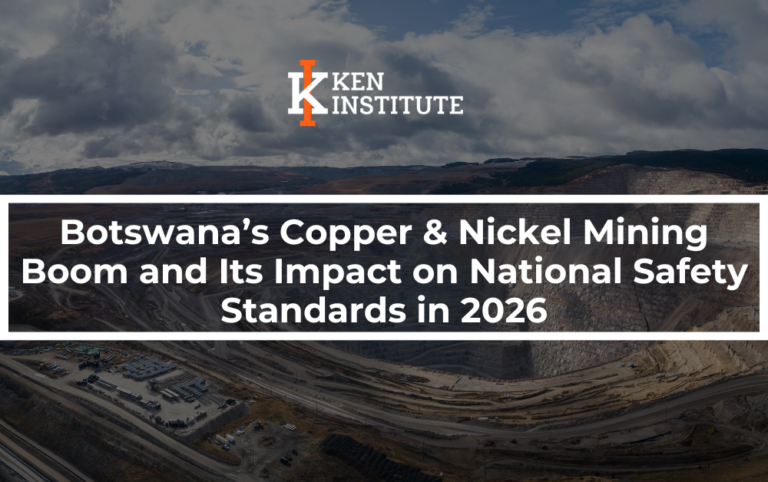 Botswana’s Copper & Nickel Mining Boom and Its Impact on National Safety Standards in 2026